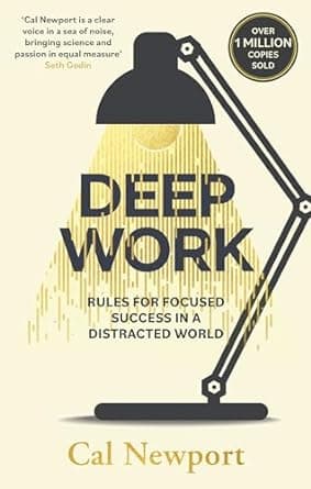 Cover of Deep Work: Rules for Focused Success in a Distracted World