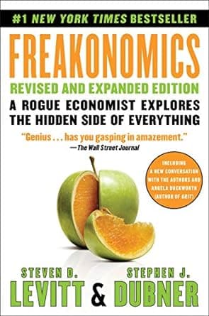 Cover of Freakonomics: A Rogue Economist Explores the Hidden Side of Everything