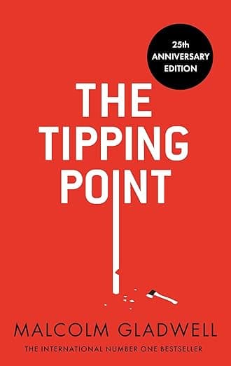 Cover of The Tipping Point: How Little Things Can Make a Big Difference